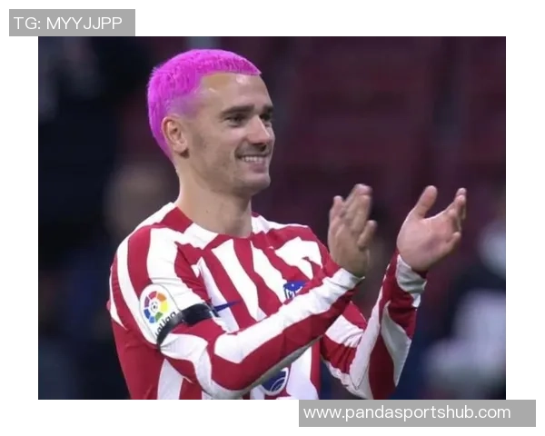 马竞客战毕巴前格列兹曼惊艳亮相全新寸头造型引关注